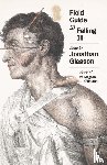 Gleason, Jonathan - Field Guide to Falling Ill
