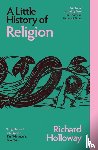 Holloway, Richard - A Little History of Religion