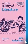 Sutherland, John - A Little History of Literature