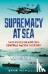 Mawdsley, Evan - Supremacy at Sea