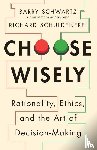 Schwartz, Barry, Schuldenfrei, Richard - Choose Wisely