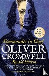 Hutton, Ronald - Oliver Cromwell: Commander in Chief