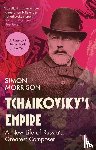 Morrison, Simon - Tchaikovsky's Empire