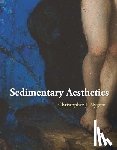 Nygren, Christopher J. - Sedimentary Aesthetics
