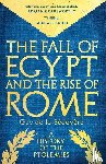 de la Bedoyere, Guy - The Fall of Egypt and the Rise of Rome