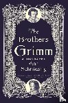 Schmiesing, Ann - The Brothers Grimm