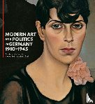  - Modern Art and Politics in Germany 1910-1945