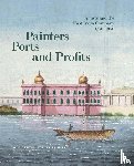  - Painters, Ports, and Profits