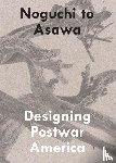  - Noguchi to Asawa
