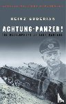 Guderian, Heinz - Achtung Panzer!