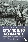 Hills, Stuart - By Tank into Normandy