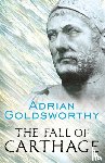 Goldsworthy, Adrian - The Fall of Carthage