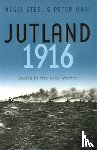 Steel, Nigel, Hart, Peter - Jutland, 1916