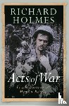 Holmes, Richard - Acts of War