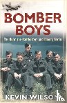 Wilson, Kevin - Bomber Boys - The RAF Offensive of 1943