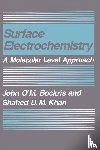 John O'M. Bockris, Shahad U.M. Khan - Surface Electrochemistry