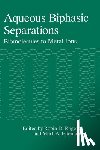 Eiteman, Mark A. - Aqueous Biphasic Separations: Biomolecules to Metal Ions