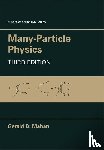 Mahan, Gerald D. - Many-Particle Physics