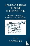  - Manufacturing of Gene Therapeutics