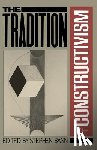 Bann, Stephen - The Tradition Of Constructivism