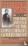 Davis, Jefferson - The Rise And Fall Of The Confederate Government