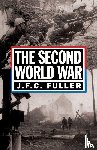 Fuller, J. - The Second World War, 1939-45