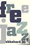 Jost, Ekkehard - Free Jazz