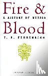 T. Fehrenbach - Fire And Blood