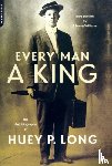 Long, Huey - Every Man A King