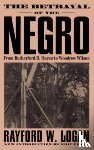 Logan, Rayford - The Betrayal Of The Negro
