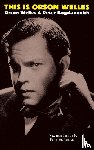 Rosenbaum, Jonathan, Welles, Orson, Bogdanovich, Peter - This Is Orson Welles