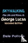 Pollock, Dale - Skywalking