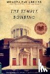 Greene, Melissa - The Temple Bombing