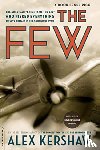Kershaw, Alex - The Few