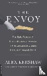 Kershaw, Alex - The Envoy