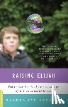 Steingraber, Sandra - RAISING ELIJAH