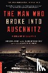 Avey, Denis - MAN WHO BROKE INTO AUSCHWITZ