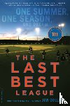 Collins, Jim - The Last Best League, 10th anniversary edition