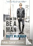 Kornelis, Chris, McKagan, Duff - How to Be a Man