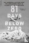 Murphy, Brian - 81 Days Below Zero
