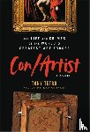 Ambrosi, Giampiero, Tetro, Tony - Con/Artist - The Life and Crimes of the World's Greatest Art Forger