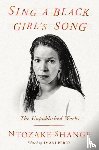 Shange, Ntozake - Sing a Black Girl's Song: The Unpublished Work of Ntozake Shange