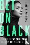 Williams, Eboni K. - Bet on Black
