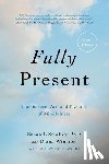 Smalley, Susan L., Winston, Diana - Fully Present