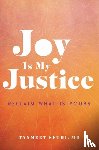 Sethi, Tanmeet - Joy is My Justice