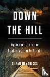 Hendricks, Susan - Down the Hill