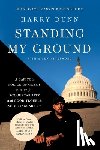 Dunn, Harry - Standing My Ground: A Capitol Police Officer's Fight for Accountability and Good Trouble After January 6th