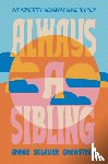 Orenstein, Annie S. - Always a Sibling