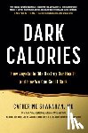 Shanahan, Catherine - Shanahan, C: Dark Calories