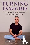 Rayburn, Ross - Turning Inward: The Practice of Introversion for a Calm, Joyful, Authentic Life